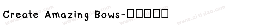 Create Amazing Bows字体转换
